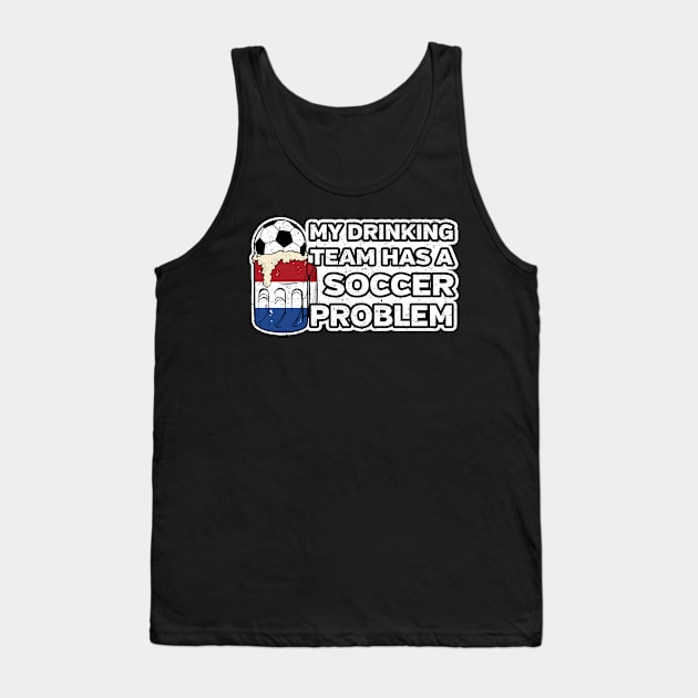 Netherlands Soccer Drinking Team Tank Top by megasportsfan